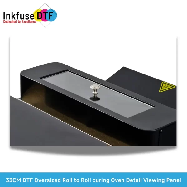 33CM DTF Oversized Roll to Roll curing Oven Detail Viewing Panel